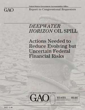 Deepwater Horizon Oil Spill de U. S. Government Accountability Office