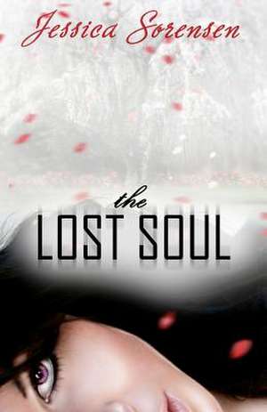 The Lost Soul de Jessica Sorensen