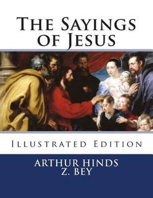 The Sayings of Jesus de Arthur Hinds