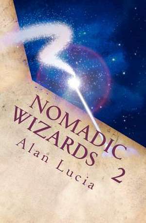 Nomadic Wizards 2 de Alan Lucia