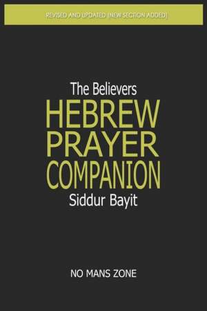 Siddur Bayit the Believers Hebrew Prayer Companion de Nmz Theodore Meredith Tm