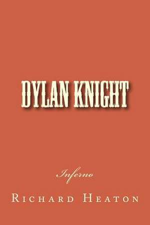 Dylan Knight de Richard Heaton Jr