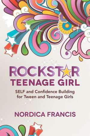 Rockstar Teenage Girl de Nordica Francis