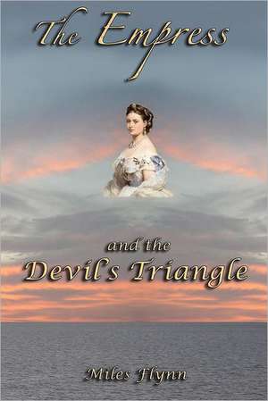 The Empress and the Devil's Triangle: A Do-It-Yourself Guide to Forming PVC Pipe Into Effective and Compact Archery Bows de MR Miles Flynn