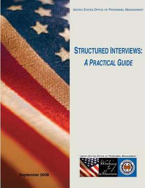 Structured Interviews de United States Office of Pers Management