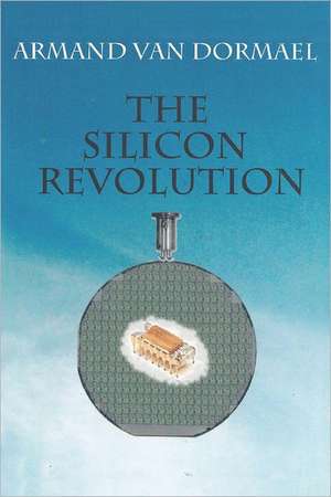 The Silicon Revolution: How to Release the Favor of God in Your Life While Walking Out Your Purpose de Van Dormael, Armand