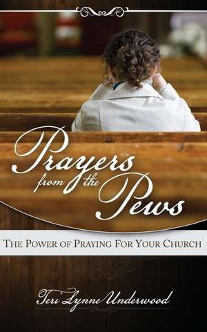 Prayers from the Pews de Teri Lynne Underwood