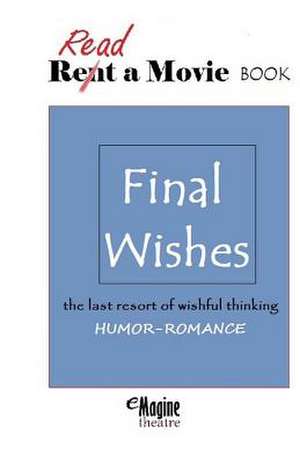 Final Wishes de Jeff Moulder