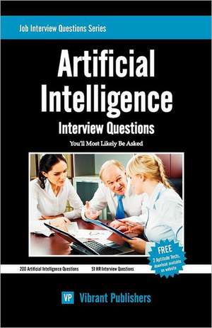 Artificial Intelligence Interview Questions You'll Most Likely Be Asked de Vibrant Publishers