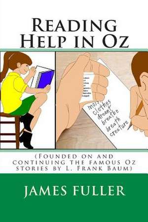 Reading Help in Oz de James L. Fuller