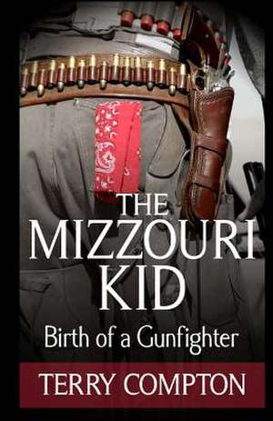 The Mizzouri Kid de Terry Compton