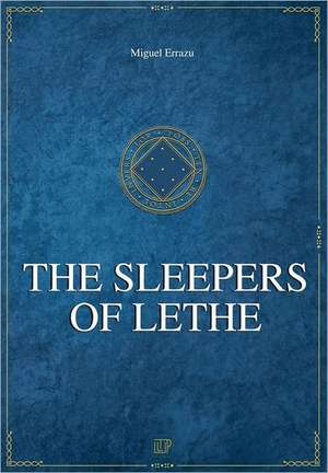 The Sleepers of Lethe de Michael Francis Gibson