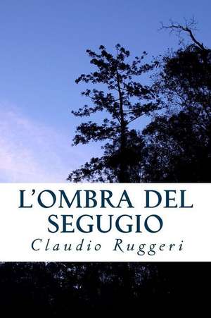 L'Ombra del Segugio de Claudio Ruggeri