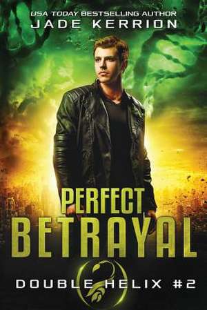 Perfect Betrayal de Jade Kerrion