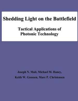 Shedding Light on the Battlefield de Joseph N. Mait