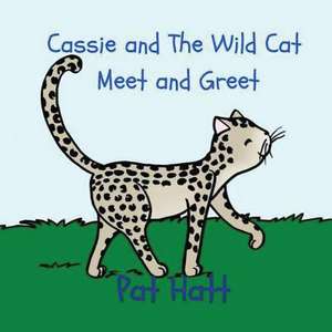 Cassie and the Wild Cat de Pat Hatt