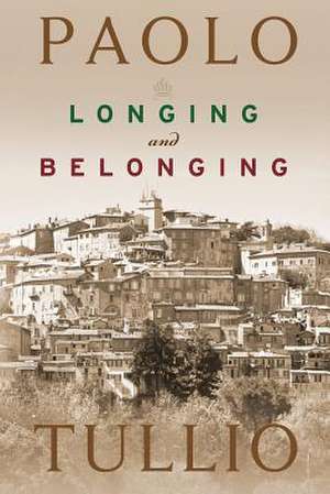 Longing and Belonging de Paolo Tullio