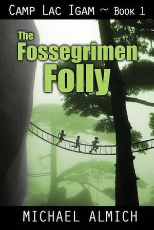 The Fossegrimen Folly de Michael John Almich