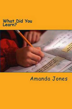 What Did You Learn? de Amanda Jones