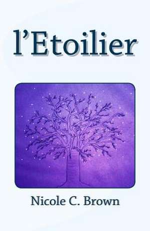 L'Etoilier de Nicole C. Brown