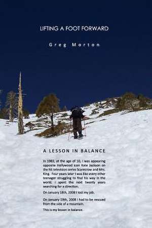 Lifting a Foot Forward de Greg Morton