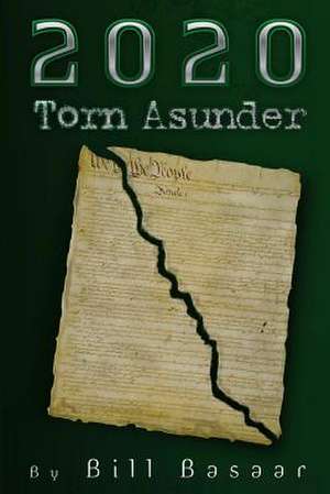 2020 Torn Asunder de Bill Basaar