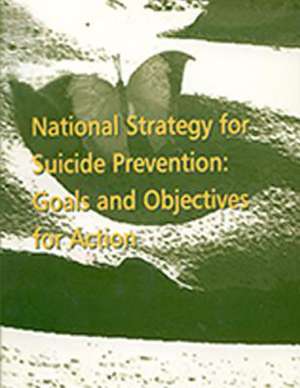 National Strategy for Suicide Prevention de U. S. Department of Heal Human Services