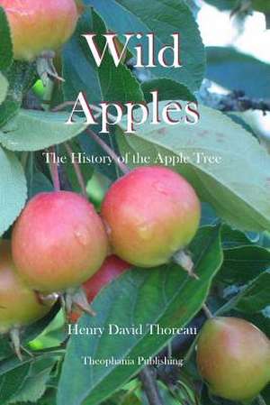 Wild Apples de Henry David Thoreau