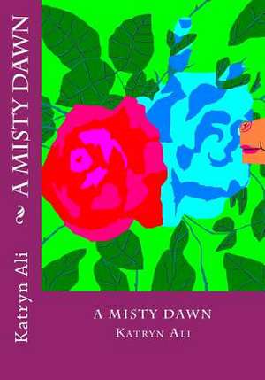 A Misty Dawn de Katryn Ali