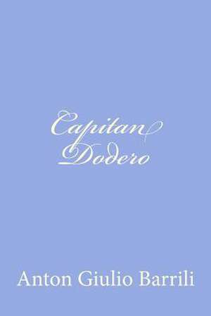 Capitan Dodero de Anton Giulio Barrili