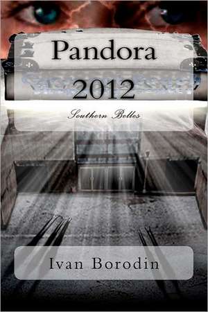 Pandora 2012: Southern Belles de Ivan Borodin