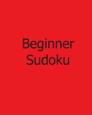 Beginner Sudoku de Sylvia Rogers