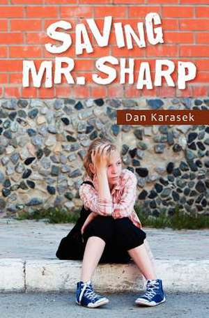 Saving Mr. Sharp de Dan Karasek