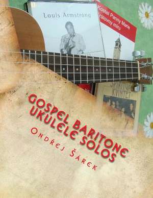 Gospel Baritone Ukulele Solos de Ondrej Sarek