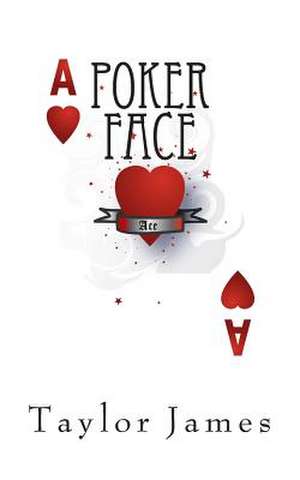 Poker Face de Taylor James