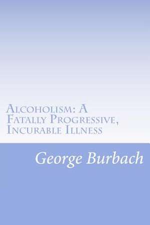 Alcoholism de George Burbach