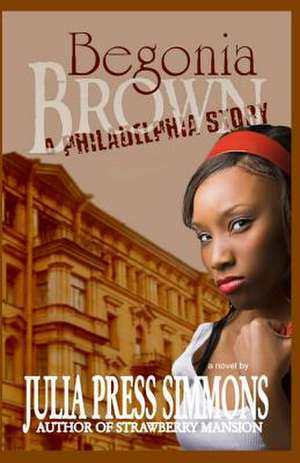 Begonia Brown de Julia Press Simmons