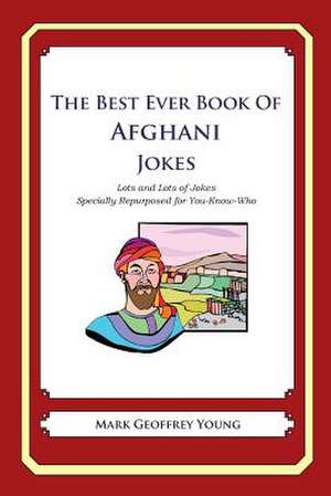 The Best Ever Book of Afghan Jokes de Mark Geoffrey Young