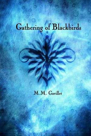 Gathering of Blackbirds: Lots and Lots of Jokes Specially Repurposed for You-Know-Who de M. M. Gavillet