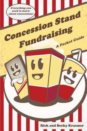 Concession Stand Fundraising de Rick Kraemer