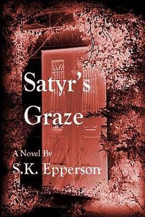 Satyr's Graze: Dreamcatcher Series de S. K. Epperson