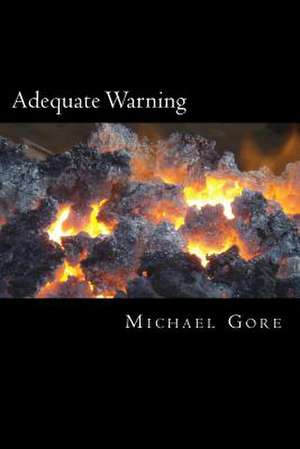 Adequate Warning de Ps Michael Gore