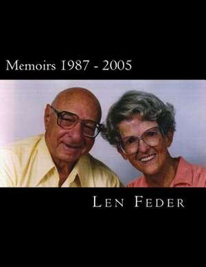 Memoirs 1987 - 2005 de Len Feder