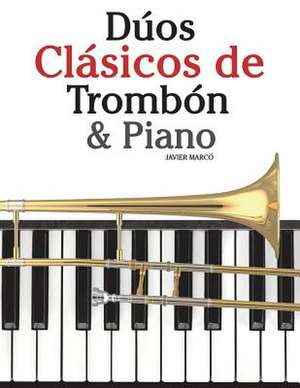 Duos Clasicos de Trombon & Piano de Javier Marco