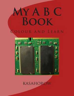 My A B C Book de Kasahorow