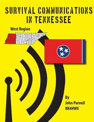 Survival Communications in Tennessee de John Parnell