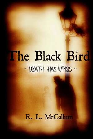 The Black Bird de R. L. McCallum