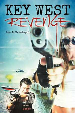 Key West Revenge de MR Lee a. Sweetapple