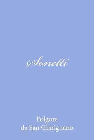 Sonetti de Folgore Da San Gimignano