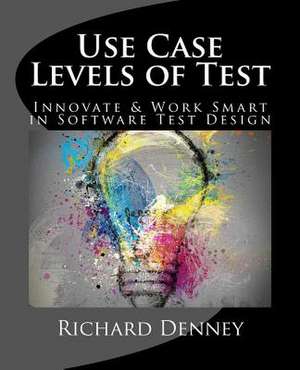 Use Case Levels of Test de Richard Denney